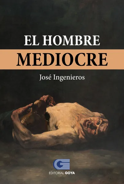 EL HOMBRE MEDIOCRE 