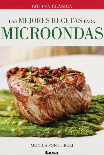 LAS MEJORES RECETAS PARA MICROONDAS