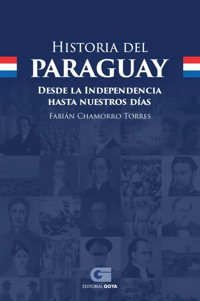 HISTORIA DEL PARAGUAY DESDE LA INDEPENDENCIA HASTA NUESTRO DIAS