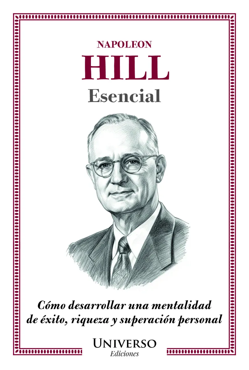LA PSICOLOGIA POSITIVA DE NAPOLEON HILL