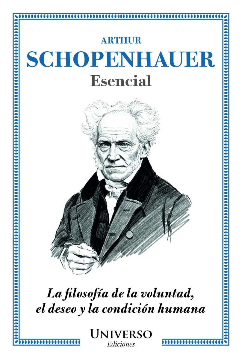 SCHOPENHAUER ESENCIAL UNIVERSO