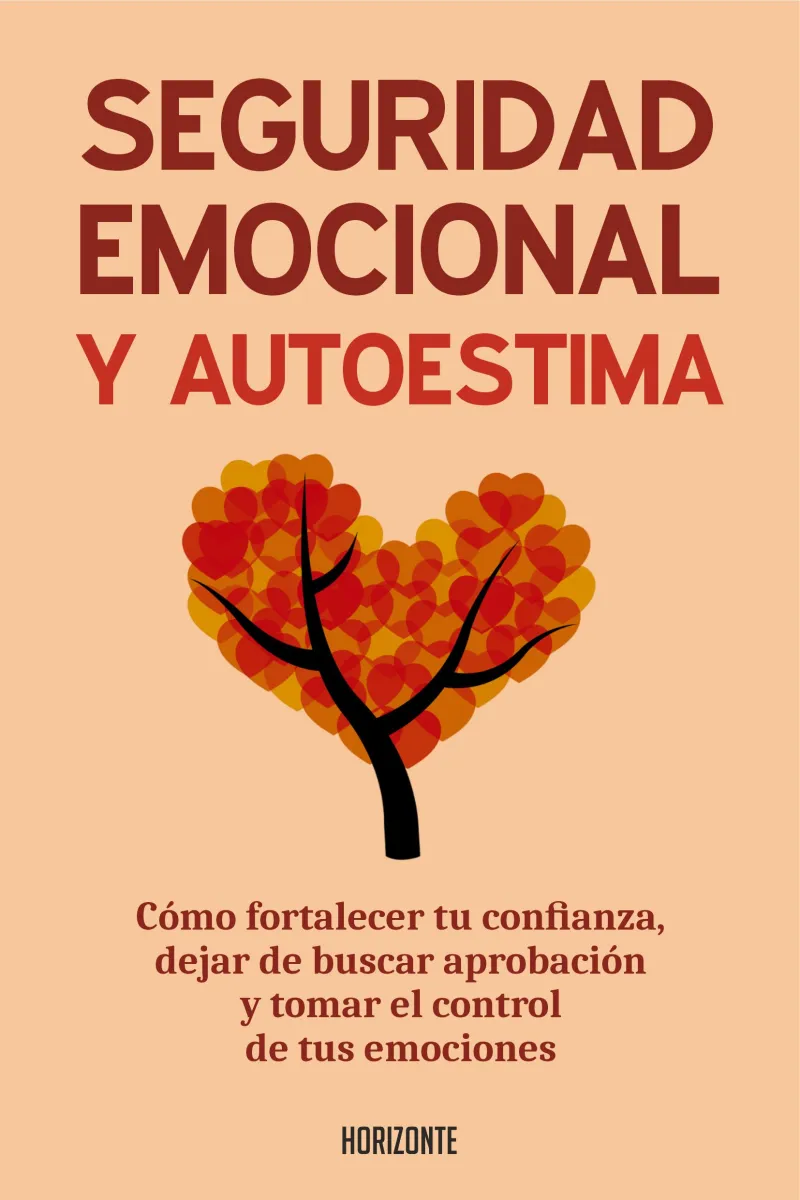 SEGURIDAD EMOCIONAL Y AUTOESTIMA