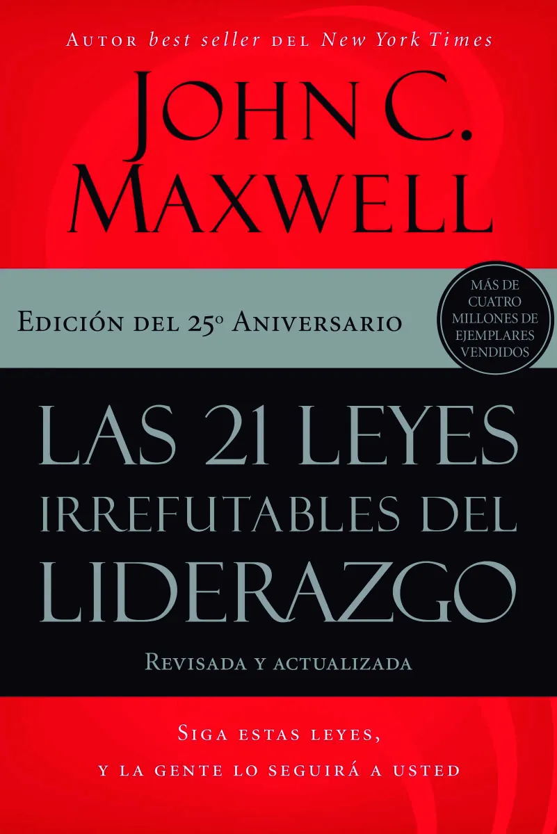 LAS 21 LEYES IRREFUTABLES DE LIDERAZGO 