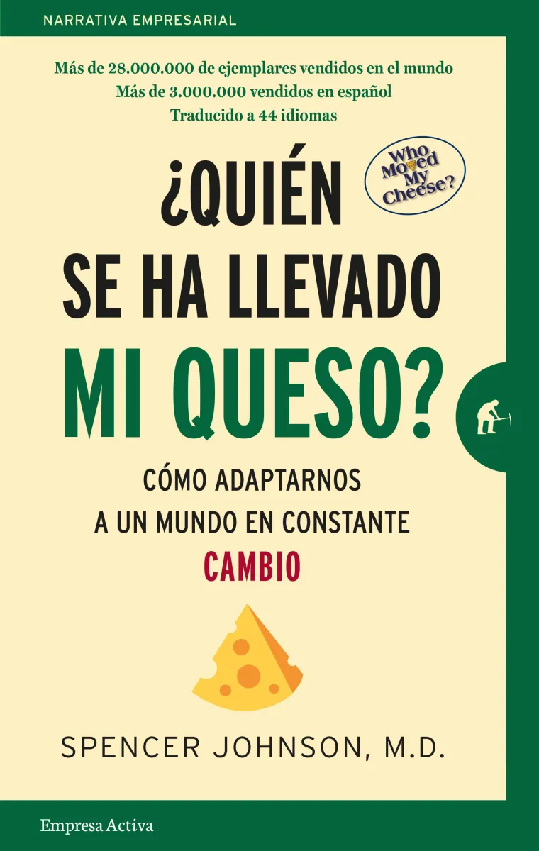 QUIEN SE HA LLEVADO MI QUESO 
