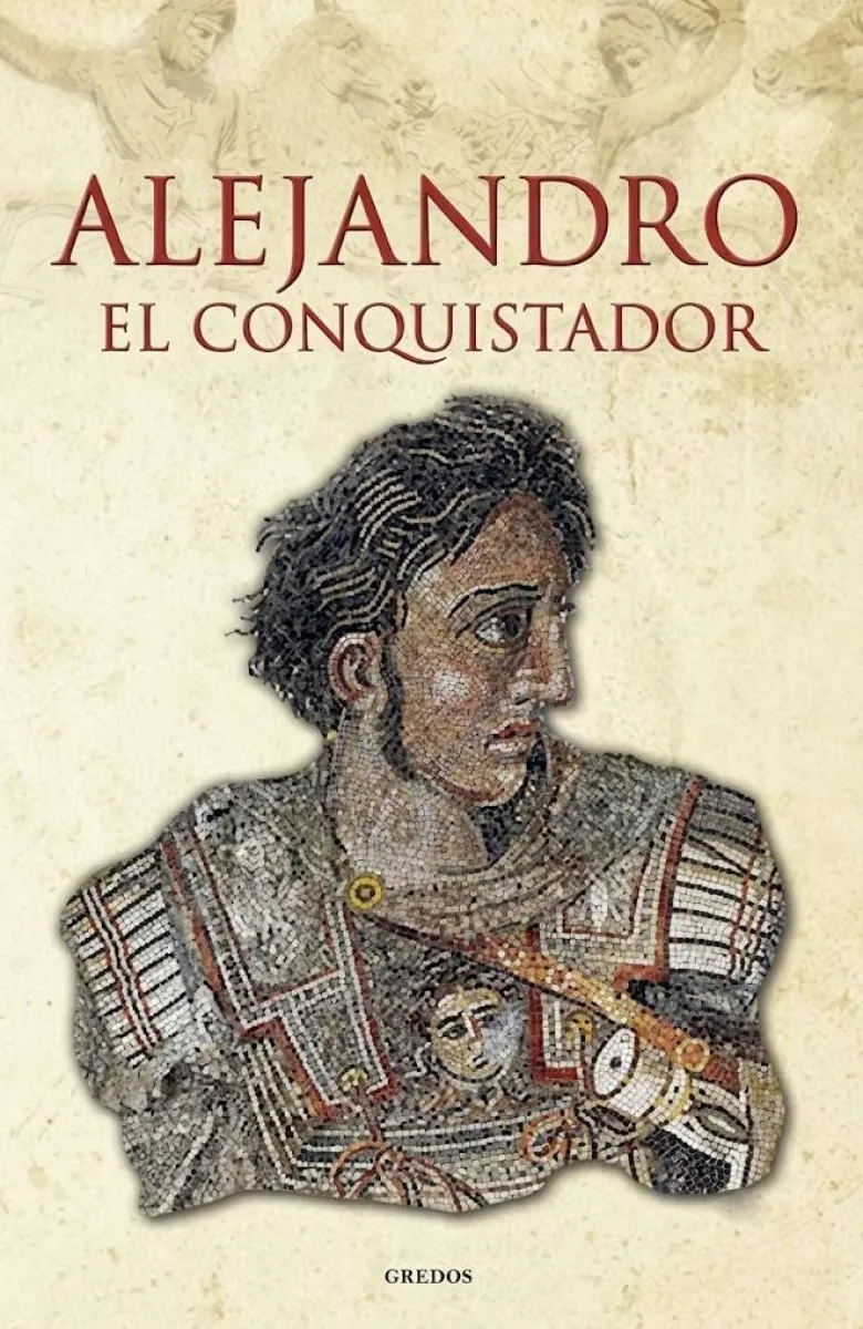 ALEJANDRO EL CONQUISTADOR