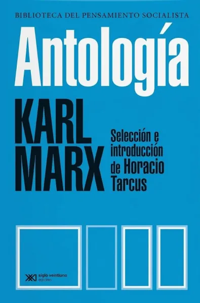 ANTOLOGIA KARL MARX