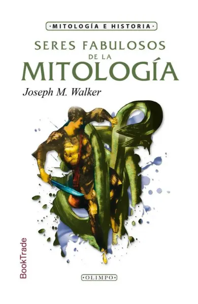 SERES FABULOSOS MITOLOGIA