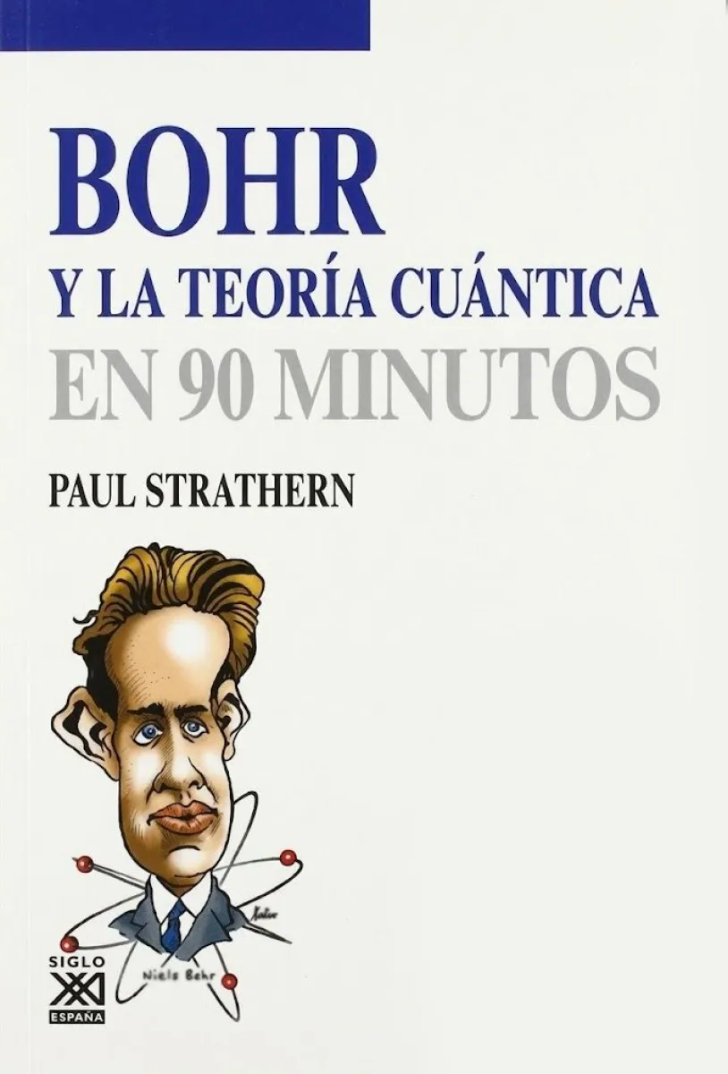BOHR Y LA TEORIA CUANTICA EN 90 MINUTOSBOHR Y LA TEORIA CUANTICA EN 90 MINUTOS