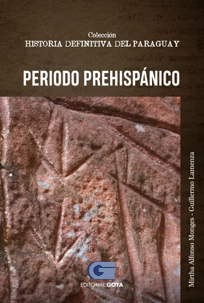 COLEC.HISTORIA DEFINITIVA DEL PARAGUAY TOMO 1- PERIODO PREHISPANICO